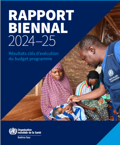 WHO’s 2024–2025 biennial report in Burkina Faso: boosting health resilience